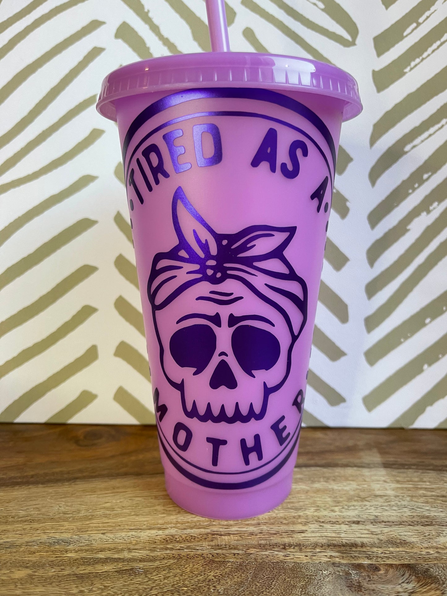 Tumbler - 24 oz. Cold Cup - Tired as a Mother